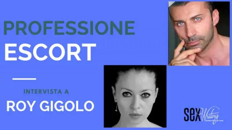 Professione Escort. Intervista a Roy Gigolo