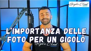 L&rsquo;importanza delle foto per fare il Gigolo